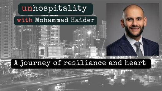Ep 10 - unhospitality with Mo - From Pakistan to the US to Dubai: A Journey of Resilience | Mohammad Haider