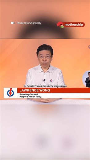 35K views · 291 reactions | PAP's Lawrence Wong's speech in full at the Party Political Broadcast for #GE2025. Things are COOKING. Follow #MothershipGE2025 for our election coverage. | Mothership | Facebook