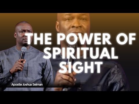 The power of spiritual sight