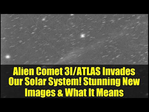 Alien Comet 3I/ATLAS Invades Our Solar System! Stunning New Images & What It Means