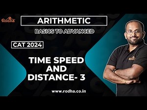 Time Speed and Distance 3 | CAT Preparation 2024 | Arithmetic | Quantitative Aptitude