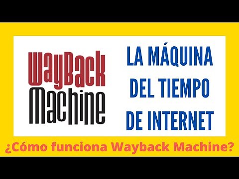 Como utilizar archive.org - Wayback machine cómo funciona