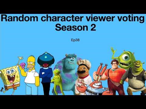 Random character viewer voting Season 2 Ep38