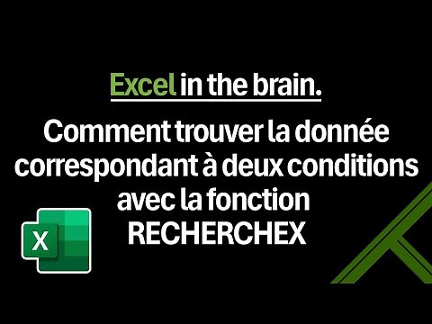 Comment trouver la donnée correspondant à deux conditions avec RECHERCHEX sur Excel
