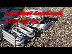 York heat exchanger replacement