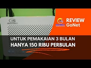 REVIEW GONET INTERNET MURAH UNTUK RUMAHAN UNLIMITED