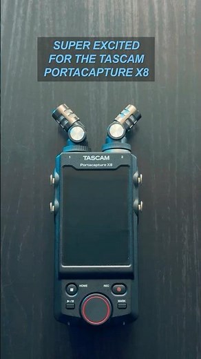 Upgrading to the Tascam Portacapture X8 from the Zoom H4n Pro
