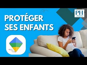 Protéger vos enfants avec le contrôle parental Family Link