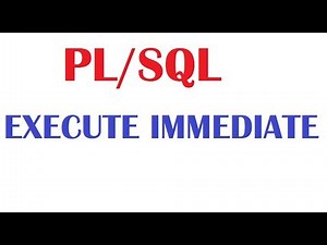 PL/SQL Tutorial: EXECUTE IMMEDIATE Native Dynamic SQL