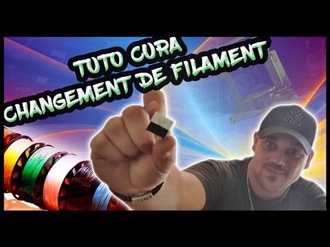 TUTO CURA CHANGEMENT DE FILAMENT