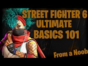 Everything YOU need to know to START with STREET FIGHTER 6