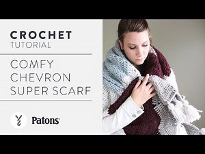 How to Crochet a Comfy Chevron Super Scarf