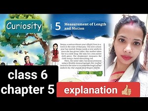 Class 6 Science Chapter 5–Measurement of Length and Motion | Full Explanation | NCERT Curiosity Book