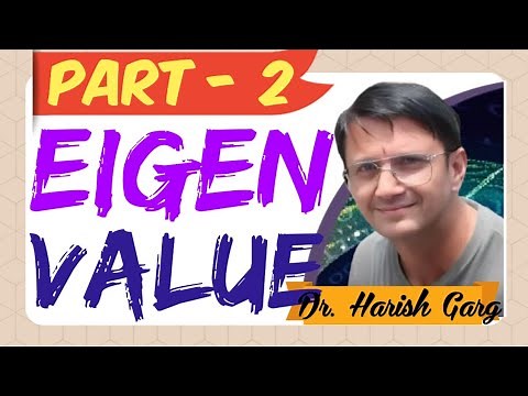 Examples of Eigen Values and Eigen Vectors