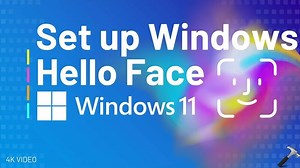 Set up Windows Hello Face in Windows 11