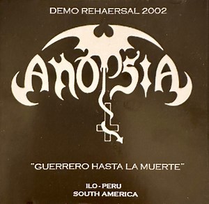 Anopsia - Guerrero Hasta La Muerte