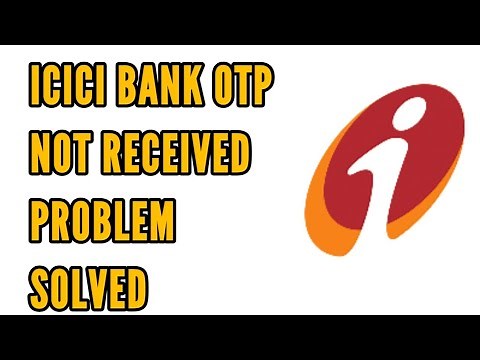 How to Fix ICICI Bank OTP Not Received/Coming Problem Solved