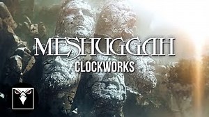 Meshuggah - Clockworks