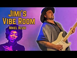 Jimi's Vibe Room - Hendrix Inspired Instrumental by Mikel Bluni