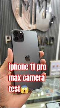 iphone 11 pro max camera test