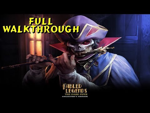 Let's Play - Fabled Legends - The Dark Piper - Full Walkthrough
