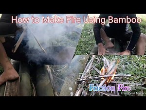 Friction Fire| How to Make Fire Using Bamboo |