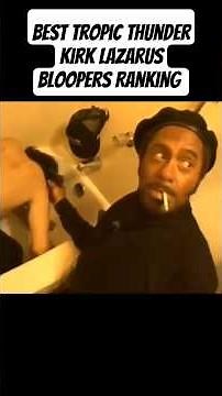 Best Tropic Thunder Kirk Lazarus Bloopers Ranking #shorts