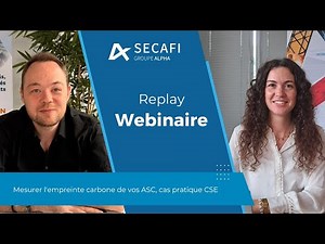 Replay webinaire SECAFI du 9 octobre 2025 - Mesurer l'empreinte carbone de vos ASC, cas pratique CSE