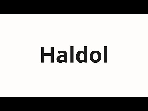 How to pronounce Haldol