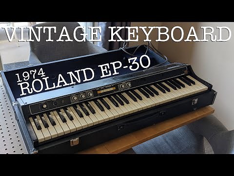I Got A New Vintage Keyboard! (1974 Roland EP-30 Overview)
