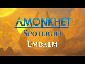 Amonkhet Spotlight: Embalm