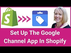Set Up Your Shopify Product Feed using the Google Shopping App