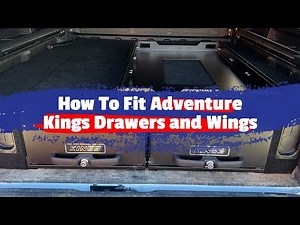 How To Fit Adventure Kings Drawers and Wings