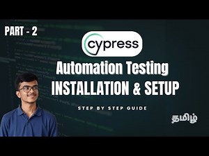 How to Install & Setup Cypress on Windows/Linux | Cypress Automation Tutorial in Tamil - Part 2