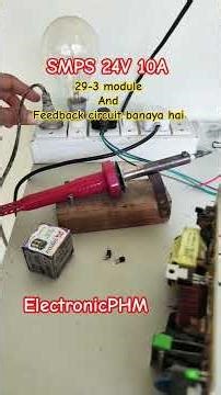 SMPS 24V 10A POWER SUPPLY 29-3 MODULE & FEEDBACK CIRCUIT REPAIR