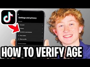How To Verify Age On TikTok - Full Guide