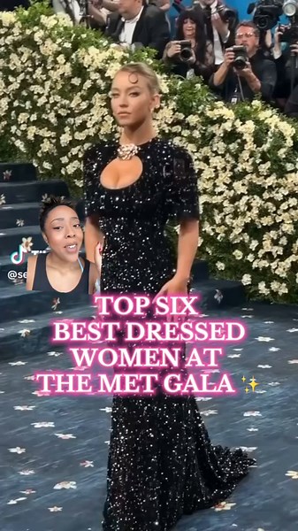 Top 6 Best Dressed Women at the Met Gala 2025