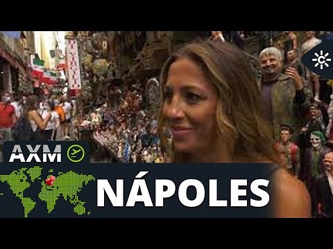 Andalucía X el mundo | Nápoles
