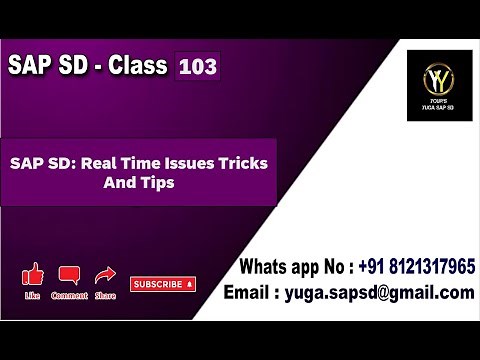SAP SD: Class no-103: Real time issues Tricks and Tips /Interview questions || Your's Yuga SAP SD