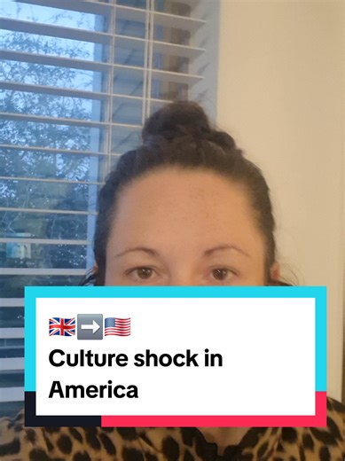 Culture Shock: Moving from England to America