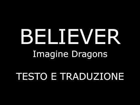 Believer imagine dragons [lyrics] testo e traduzione