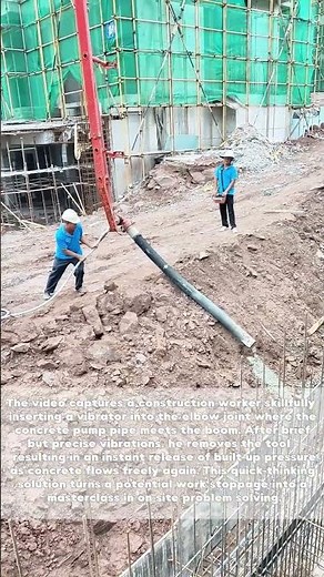 Clog Crisis Solved! Worker's Genius Vibration Trick Unblocks Concrete Pump