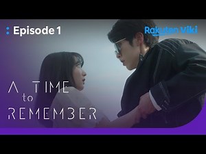 A Time to Remember - EP1 | Still Missing You | Korean Drama