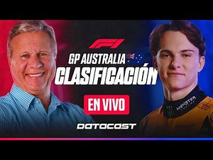 🔴F1 EN VIVO | GP AUSTRALIA 2026 🇦🇺 (CLASIFICACIÓN) DATACAST con JORGE KOECHLIN