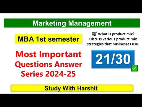 Marketing Management | Q&A Series 🔥 21/30 🚀💡 Various Product Mix Strategies | 🎯 MBA BMB 105 (2025)