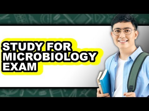 How to Study for Microbiology Exam - Full Guide