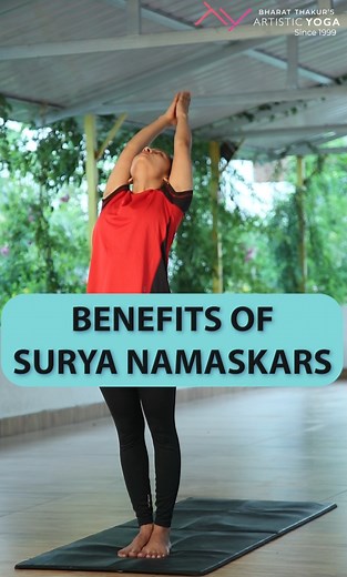 BENEFITS OF SURIYA NAMASKARS! Surya namaskar works on 95% of the muscles in the body. #strength #flexibility #endurance #bloodcirculation #hearthhealth #mentalhealth #healthygut #hormonalbalance #weightloss | Bharat Thakur Artistic Yoga