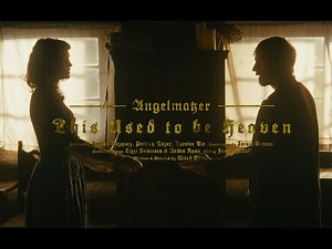 AngelMaker - This Used To Be Heaven