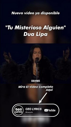 Dua Lipa - Tu Misterioso Alguien [En Vivo] (Letra) / CEO LYRICS #DuaLipa #TuMisteriosoAlguien
