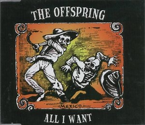 The Offspring - All I Want